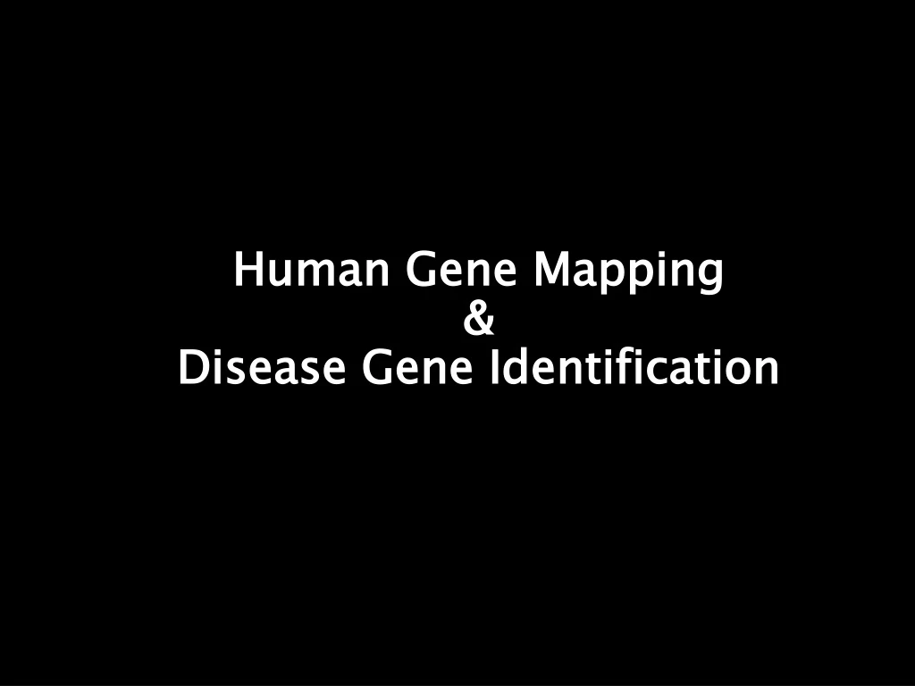 human gene mapping disease gene identification