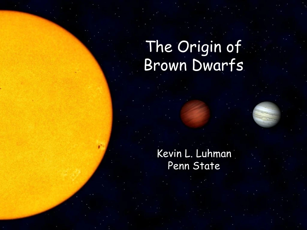 the origin of brown dwarfs