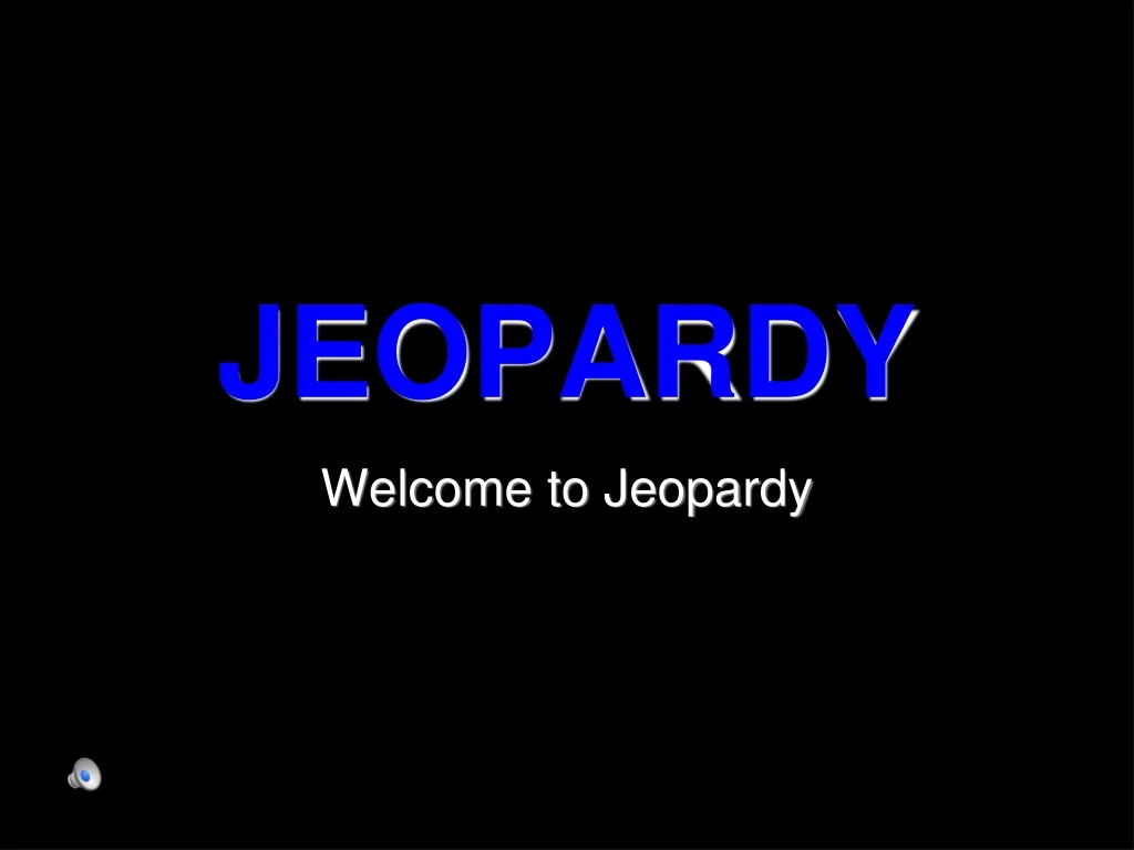 jeopardy