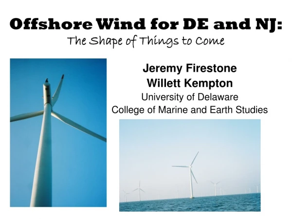 Offshore Wind for DE and NJ: The Shape of Things to Come