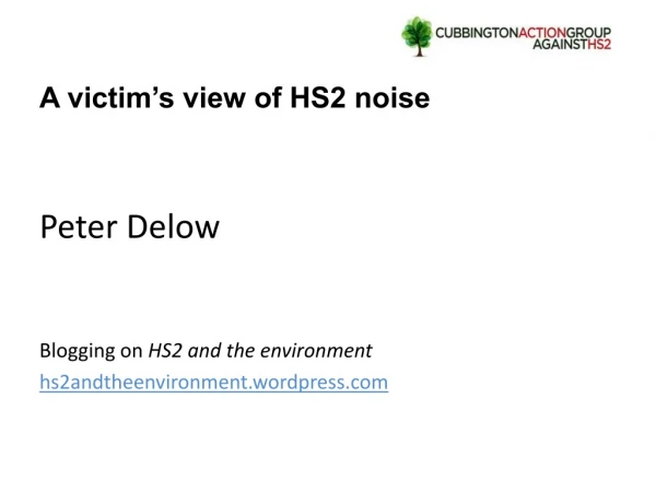 A victim’s view of HS2 noise