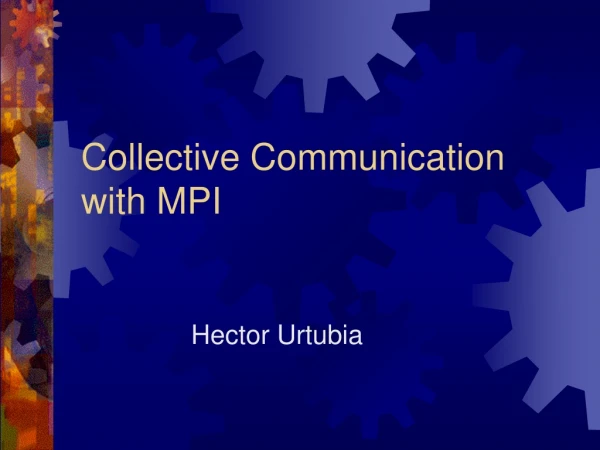 Collective Communication with MPI