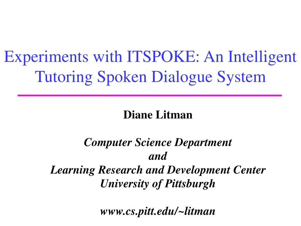 experiments with itspoke an intelligent tutoring spoken dialogue system