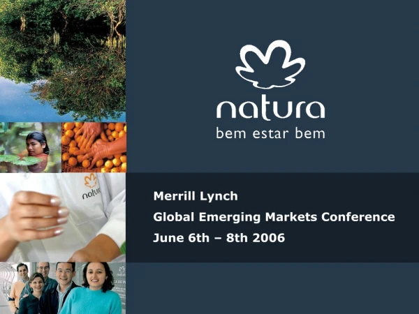 Merrill Lynch Global Emerging Markets Conference June 6th – 8th 2006