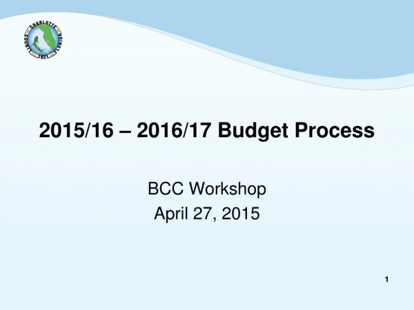 2015/16 – 2016/17 Budget Process