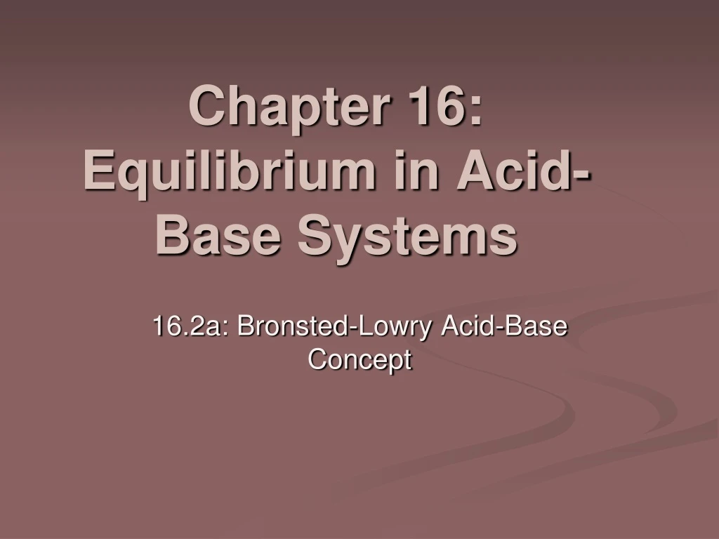 chapter 16 equilibrium in acid base systems