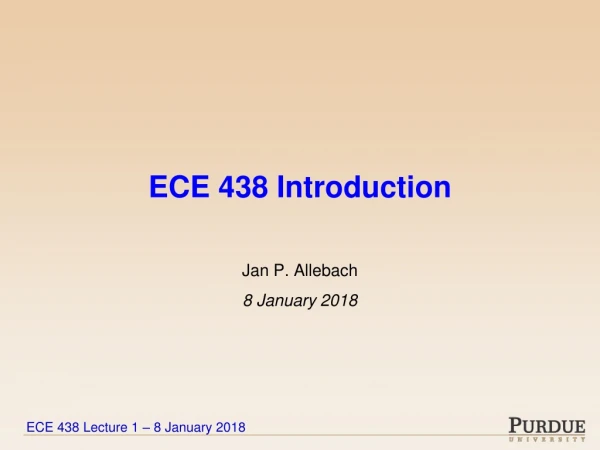 ECE 438 Introduction