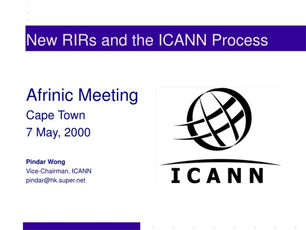 New RIRs and the ICANN Process