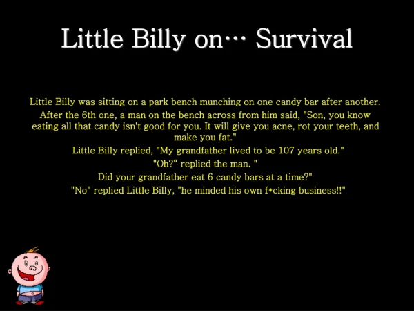 Little Billy on… Survival