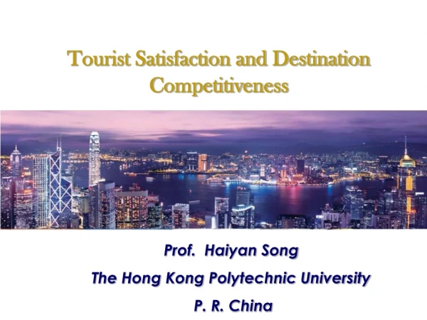 Tourist Satisfaction and Destination Competitiveness  Perspective of Tourists