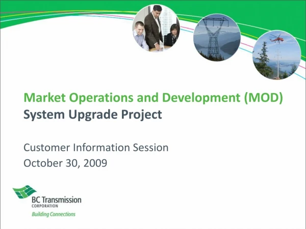 Market Operations and Development (MOD) System Upgrade Project