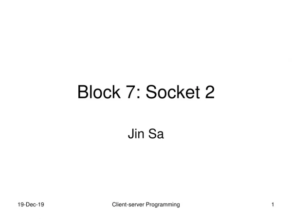 Block 7: Socket 2
