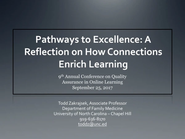 Pathways to Excellence: A Reflection on How Connections Enrich Learning