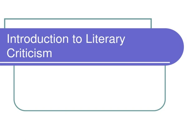 Introduction to Literary Criticism