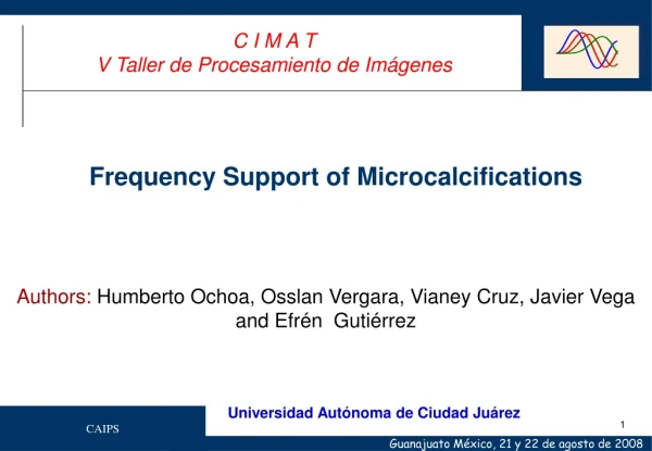 Frequency Support of Microcalcifications