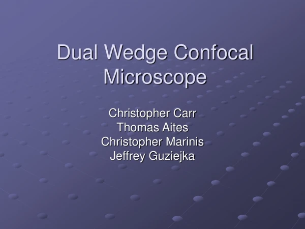 Dual Wedge Confocal Microscope