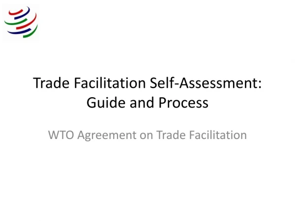 Trade Facilitation Self-Assessment:   Guide and Process