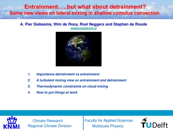 Entrainment…..but what about detrainment?