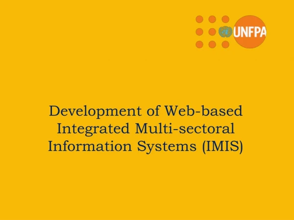Development of Web-based Integrated Multi-sectoral  Information Systems (IMIS)