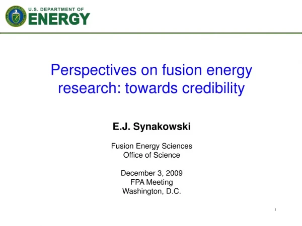 Perspectives on fusion energy research: towards credibility
