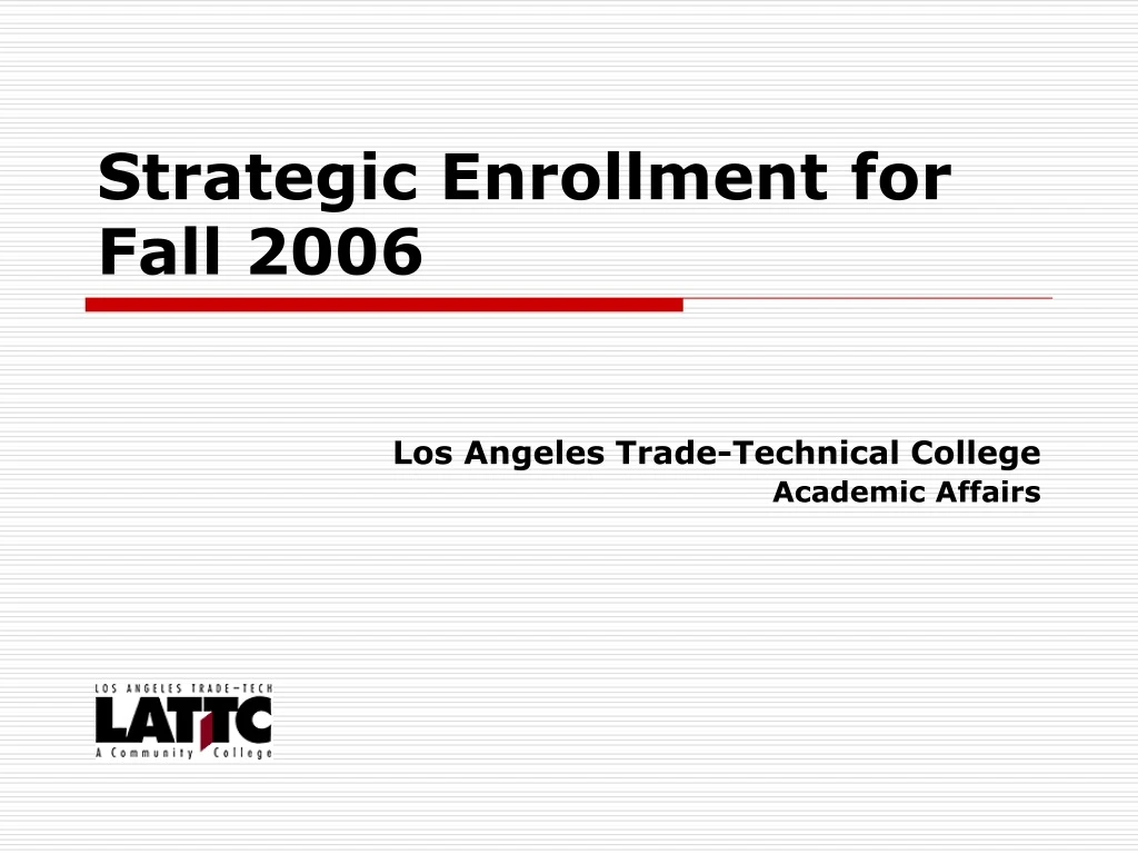 strategic enrollment for fall 2006