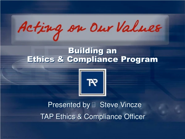 Building an  Ethics &amp; Compliance Program