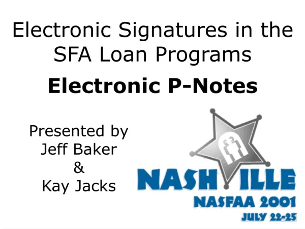 Electronic Signatures in the SFA Loan Programs Electronic P-Notes