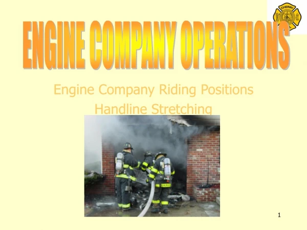 Engine Company Riding Positions Handline Stretching