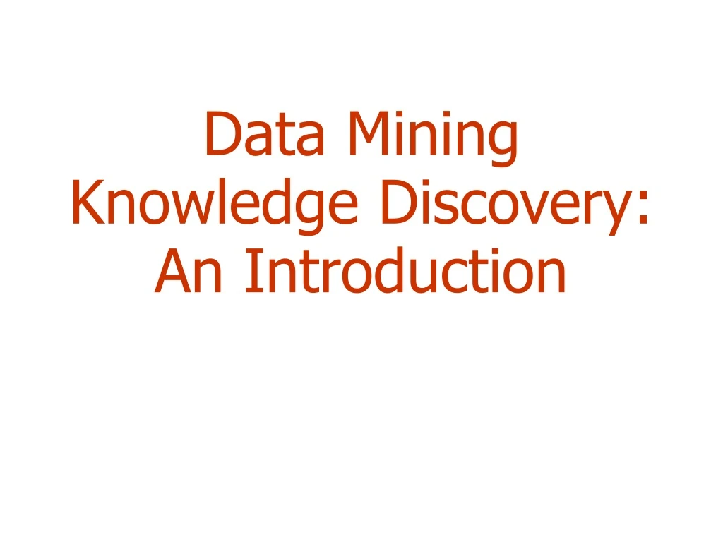 data mining knowledge discovery an introduction