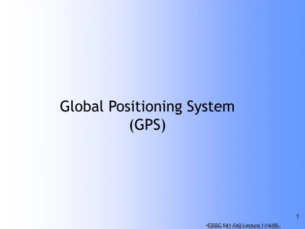 Global Positioning System (GPS)