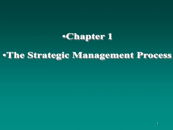 Chapter 1 The Strategic Management Process