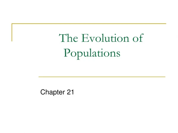 The Evolution of Populations