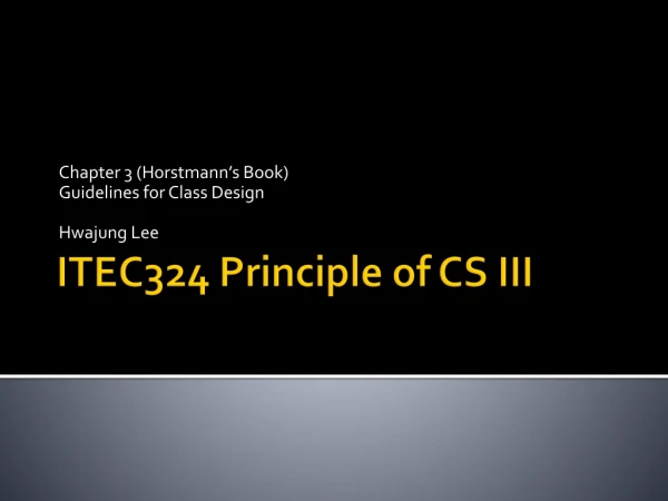ITEC324 Principle of CS III