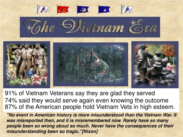 91% of Vietnam Veterans say they are glad they served