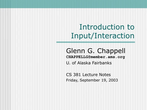 Introduction to Input/Interaction