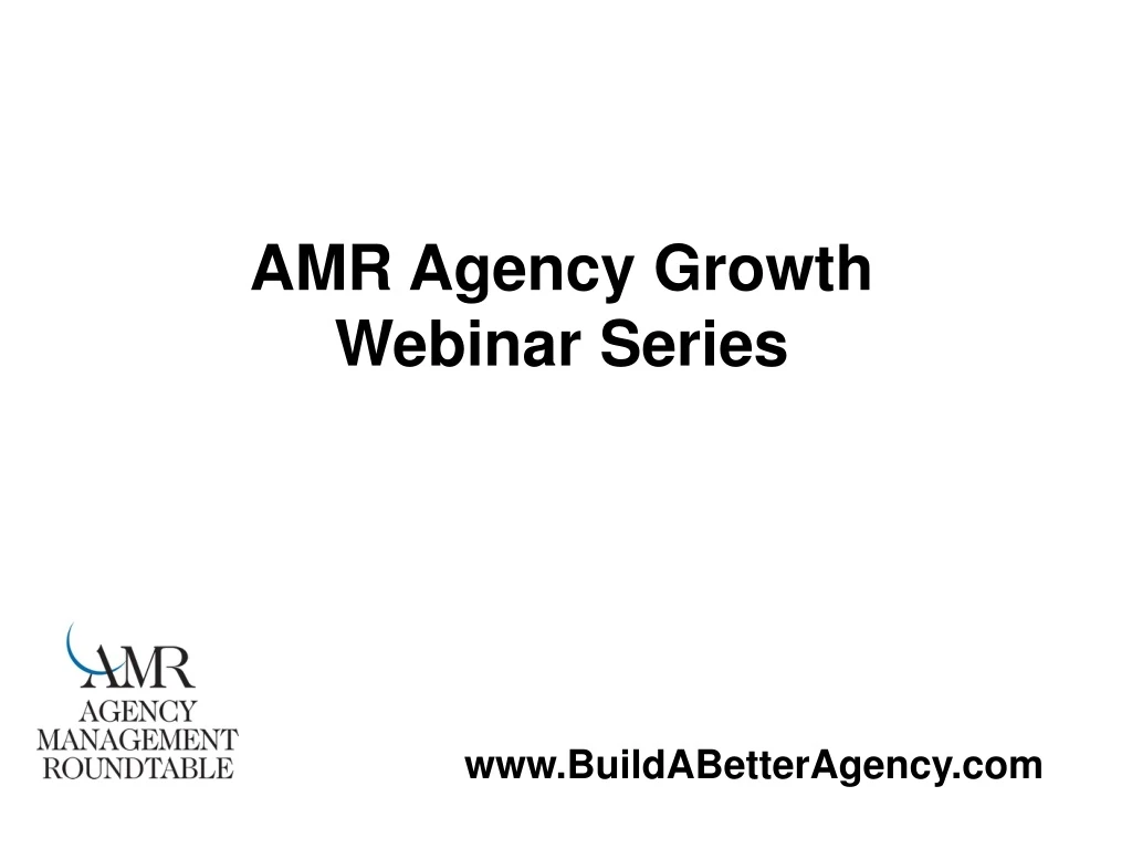 amr agency growth webinar series