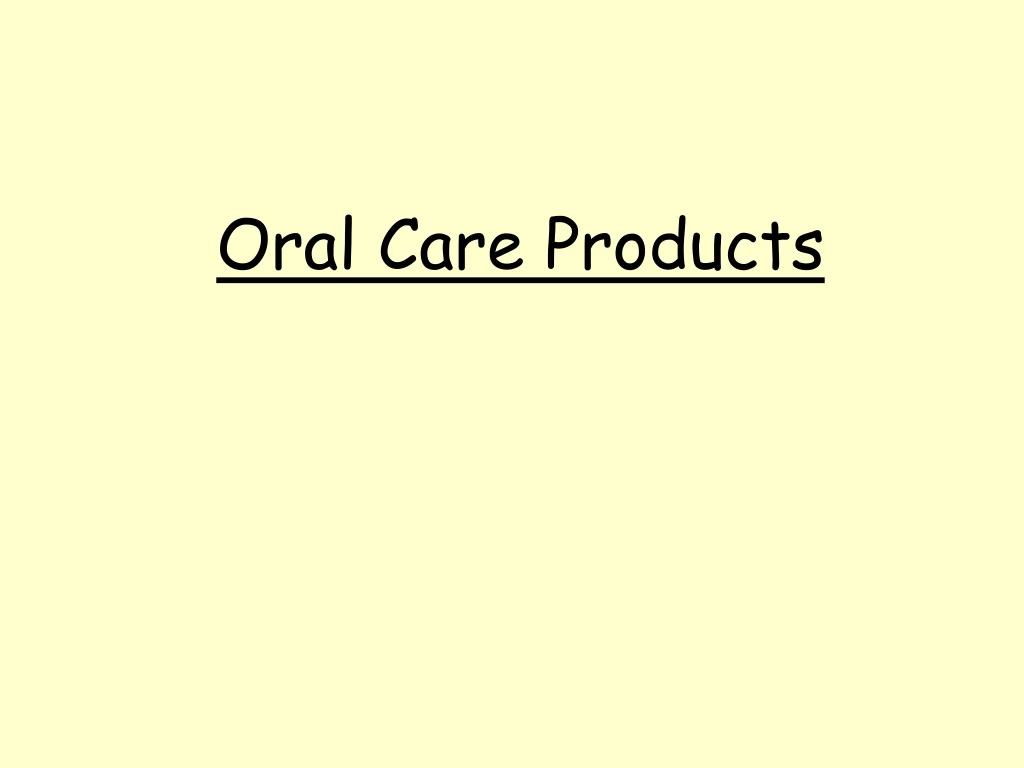 oral care products