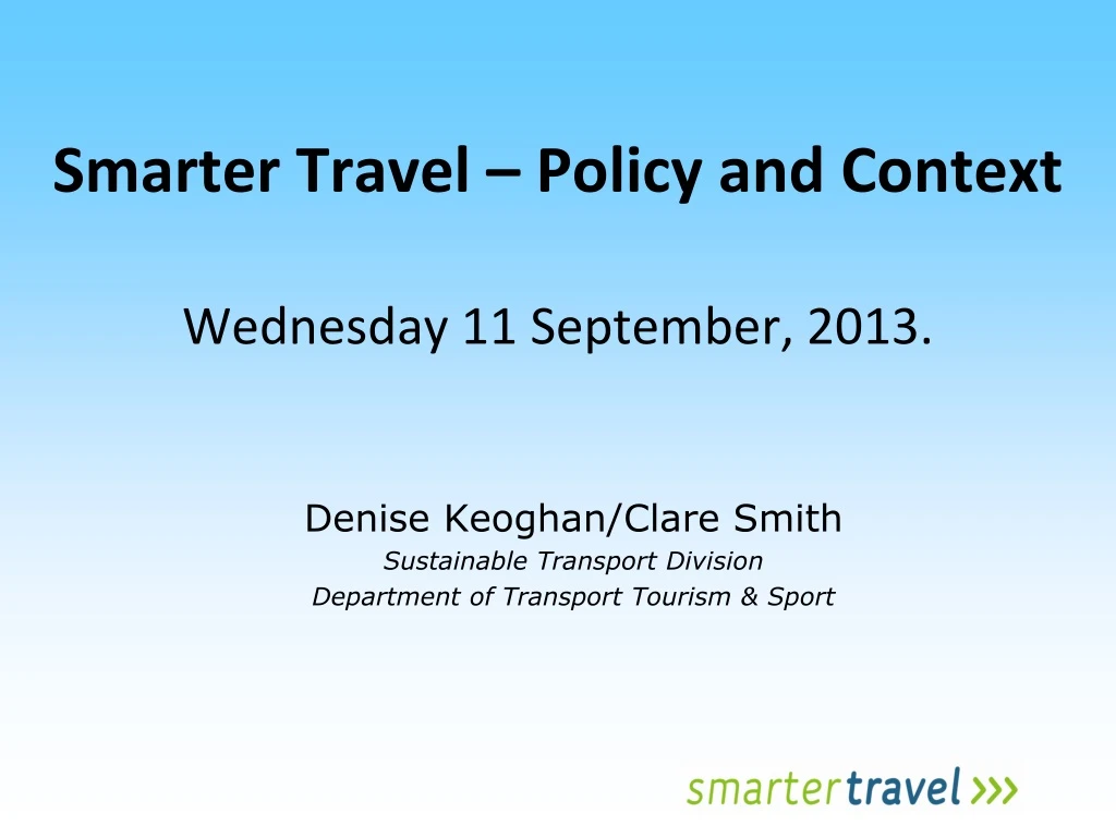 smarter travel policy and context wednesday 11 september 2013