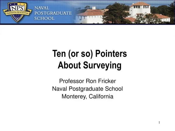 Ten (or so) Pointers  About Surveying