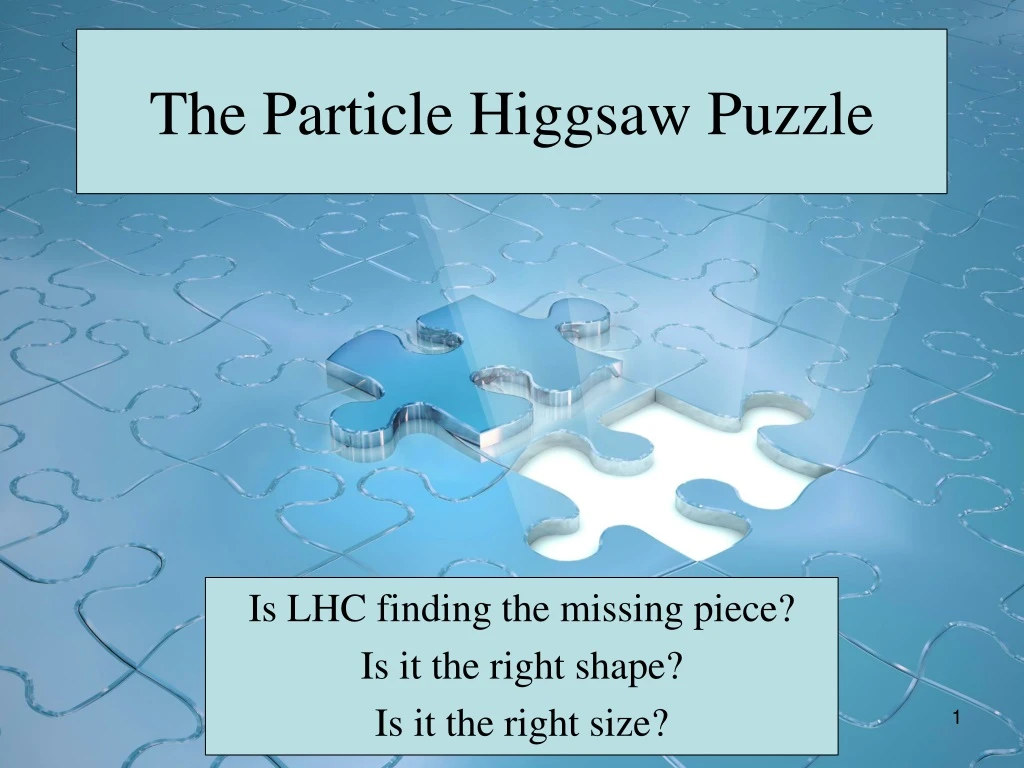 the particle higgsaw puzzle