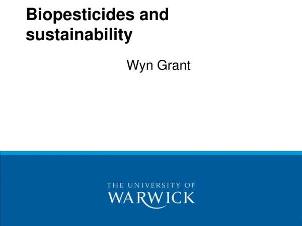 Biopesticides and sustainability