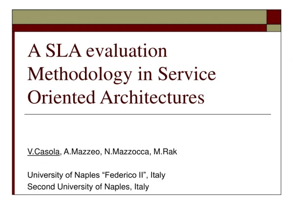 A SLA evaluation Methodology in Service Oriented Architectures