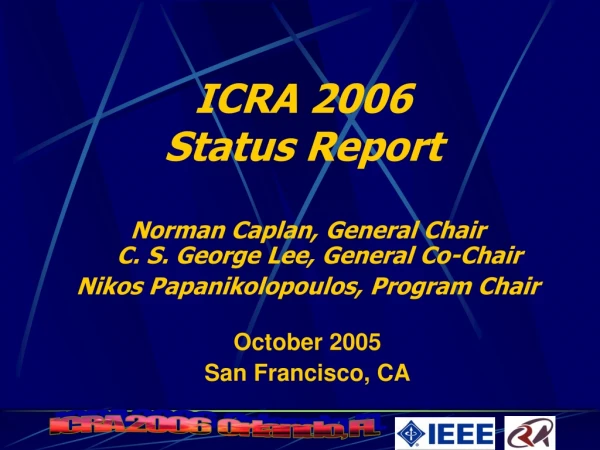 ICRA 2006 Status Report