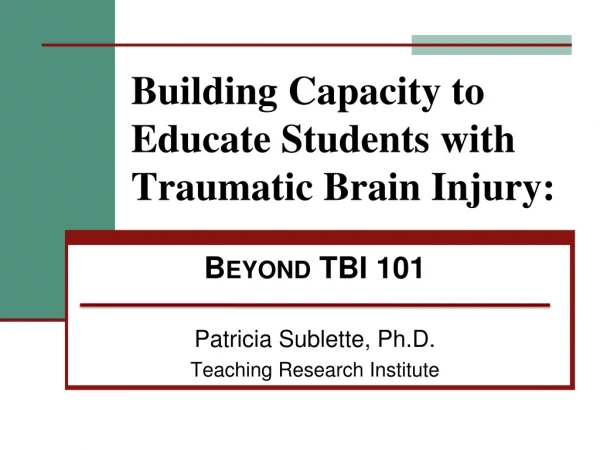 Building Capacity to Educate Students with Traumatic Brain Injury:
