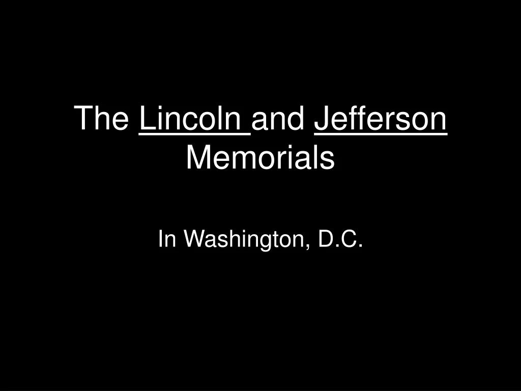 the lincoln and jefferson memorials