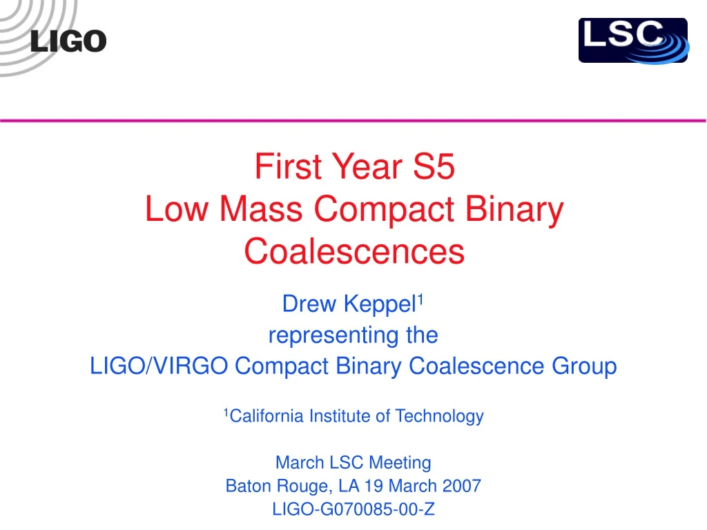 first year s5 low mass compact binary coalescences