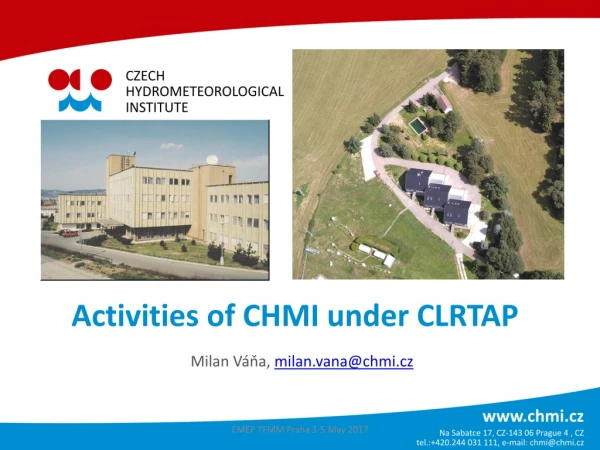 Activities of  CHMI  under CLRTAP