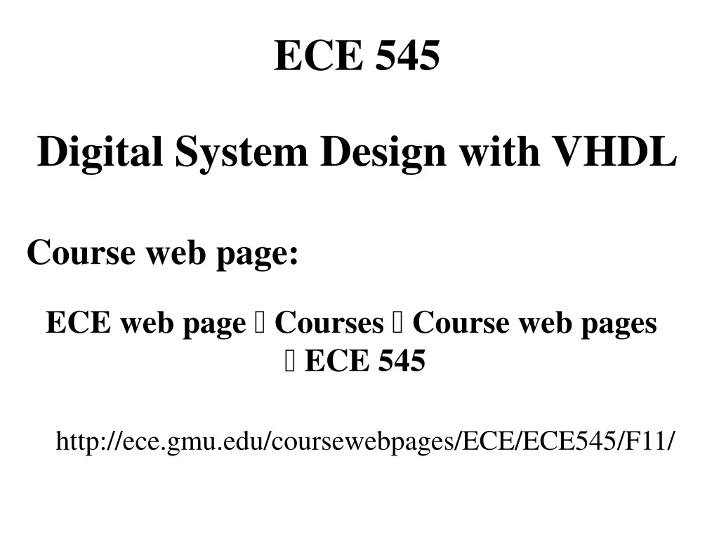 ece 545 digital system design with vhdl