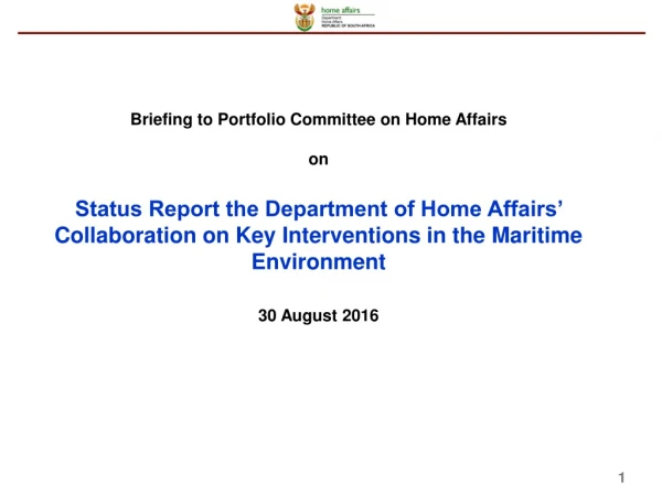 Briefing to Portfolio Committee on Home Affairs  on