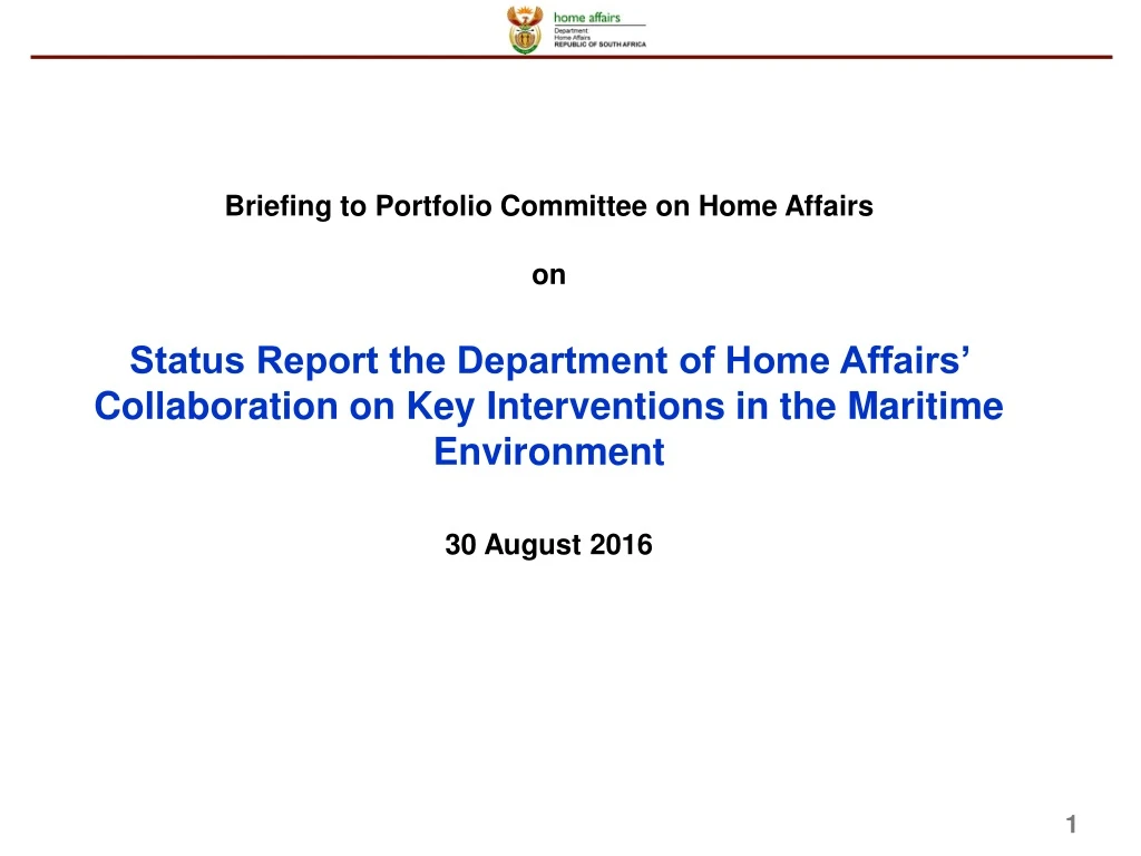 briefing to portfolio committee on home affairs